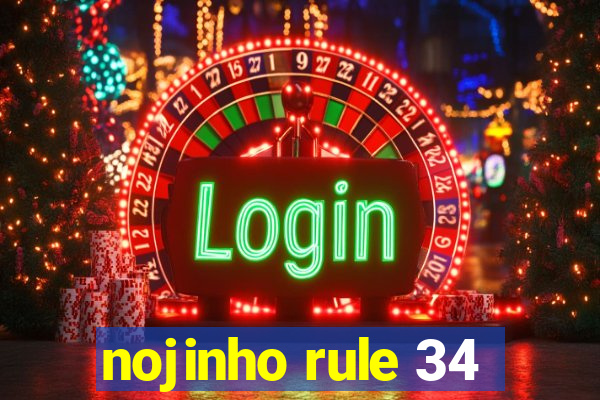 nojinho rule 34